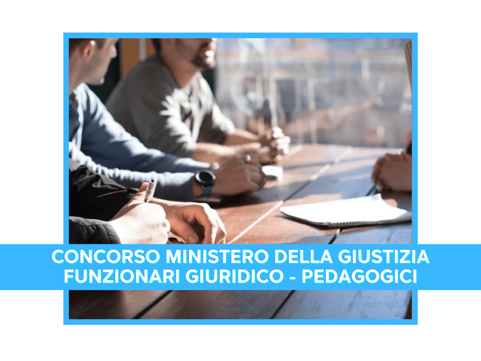 Concorsi Ministero della Giustizia 2024 – Tutti i bandi di concorso