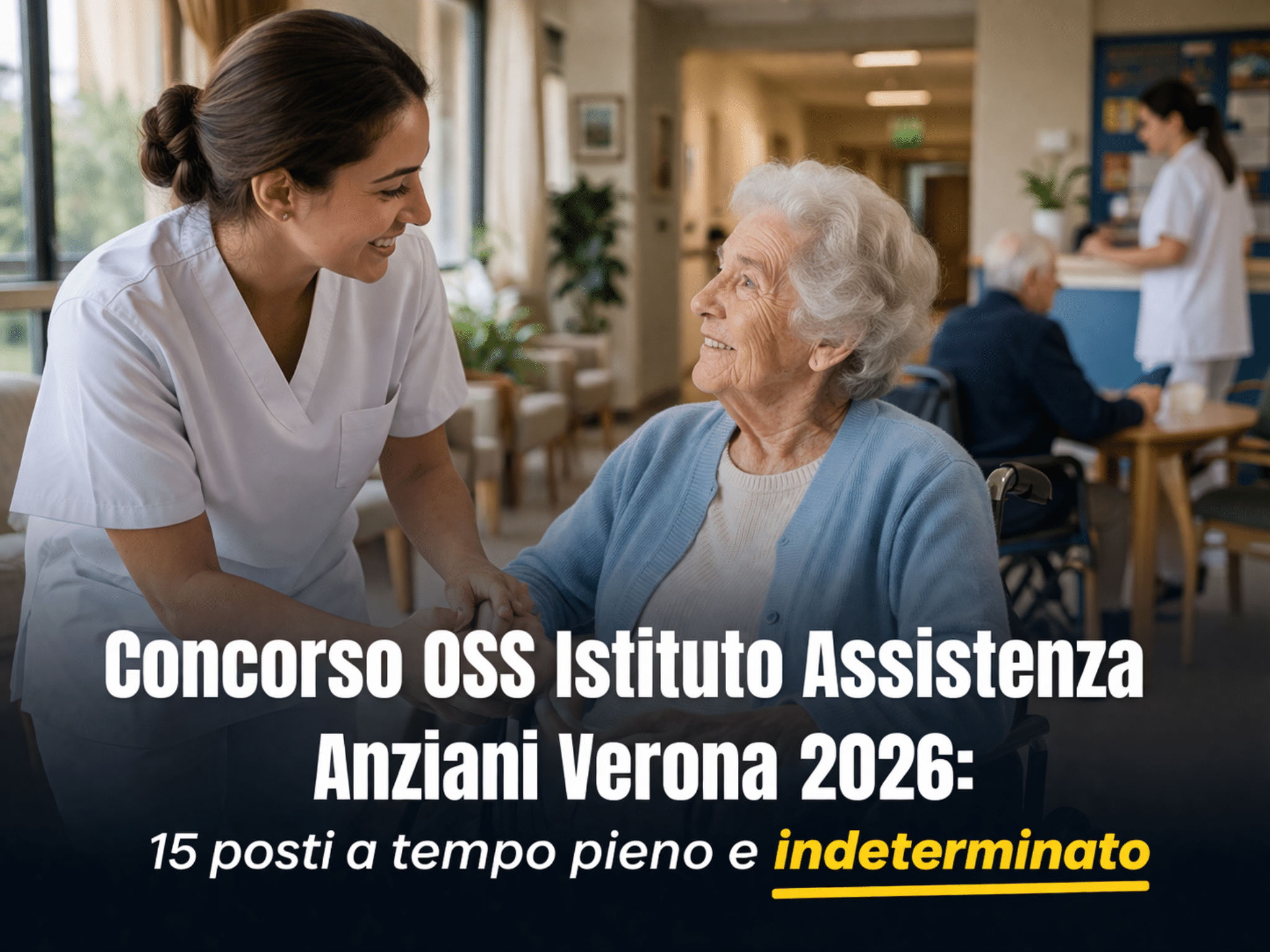 Concorso OSS Istituto Assistenza Anziani Verona 2026 - 15 posti a tempo indeterminato