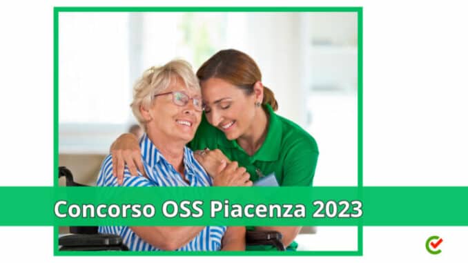 Concorso OSS Piacenza 2023 - 61 posti disponibili