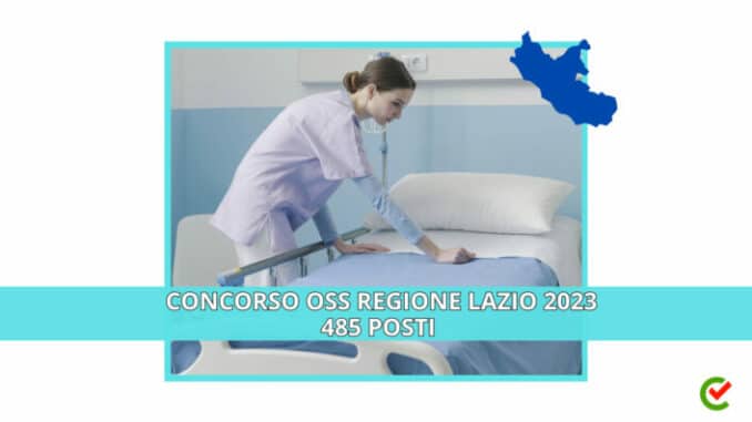 Bando di Concorso OSS Regione Lazio di 485 posti.