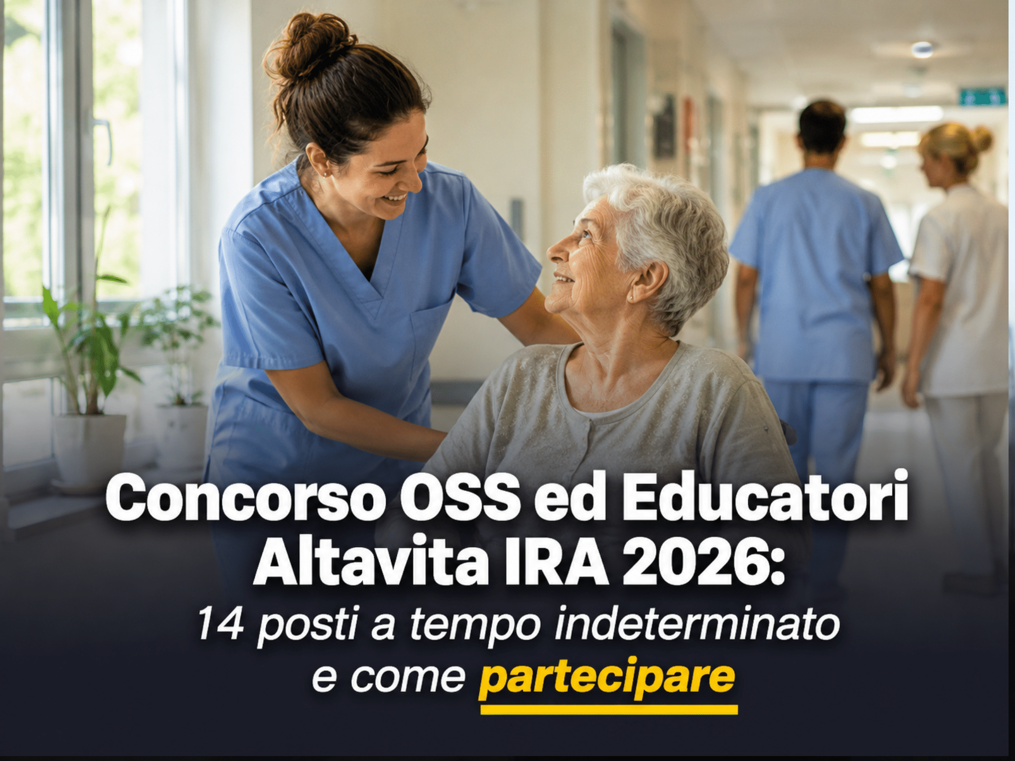 Concorso OSS ed Educatori Altavita IRA 2026: 14 posti a tempo indeterminato