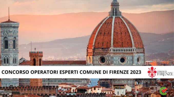 Concorso Operatori Esperti Comune di Firenze 2023 - 14 posti nei servizi educativi