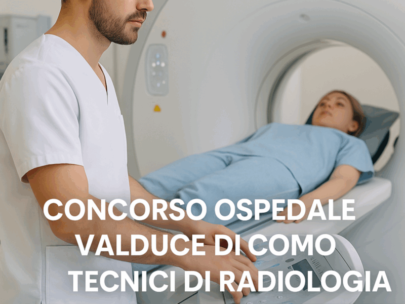 Concorso Ospedale Valduce di Como Tecnici di Radiologia 2025