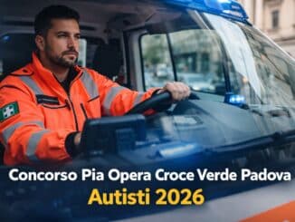 Concorso Pia Opera Croce Verde Padova Autisti 2026 3 posti a tempo indeterminato