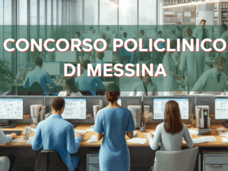 Concorso Policlinico Messina Assistenti Amministrativi - Come studiare per la preselezione (date online)