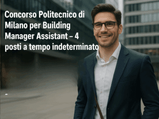 Concorso Politecnico di Milano per Building Manager Assistant 2025 4 posti a tempo indeterminato