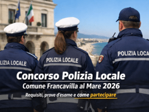 Concorso Polizia Locale Comune Francavilla al Mare 2 posti a tempo indeterminato