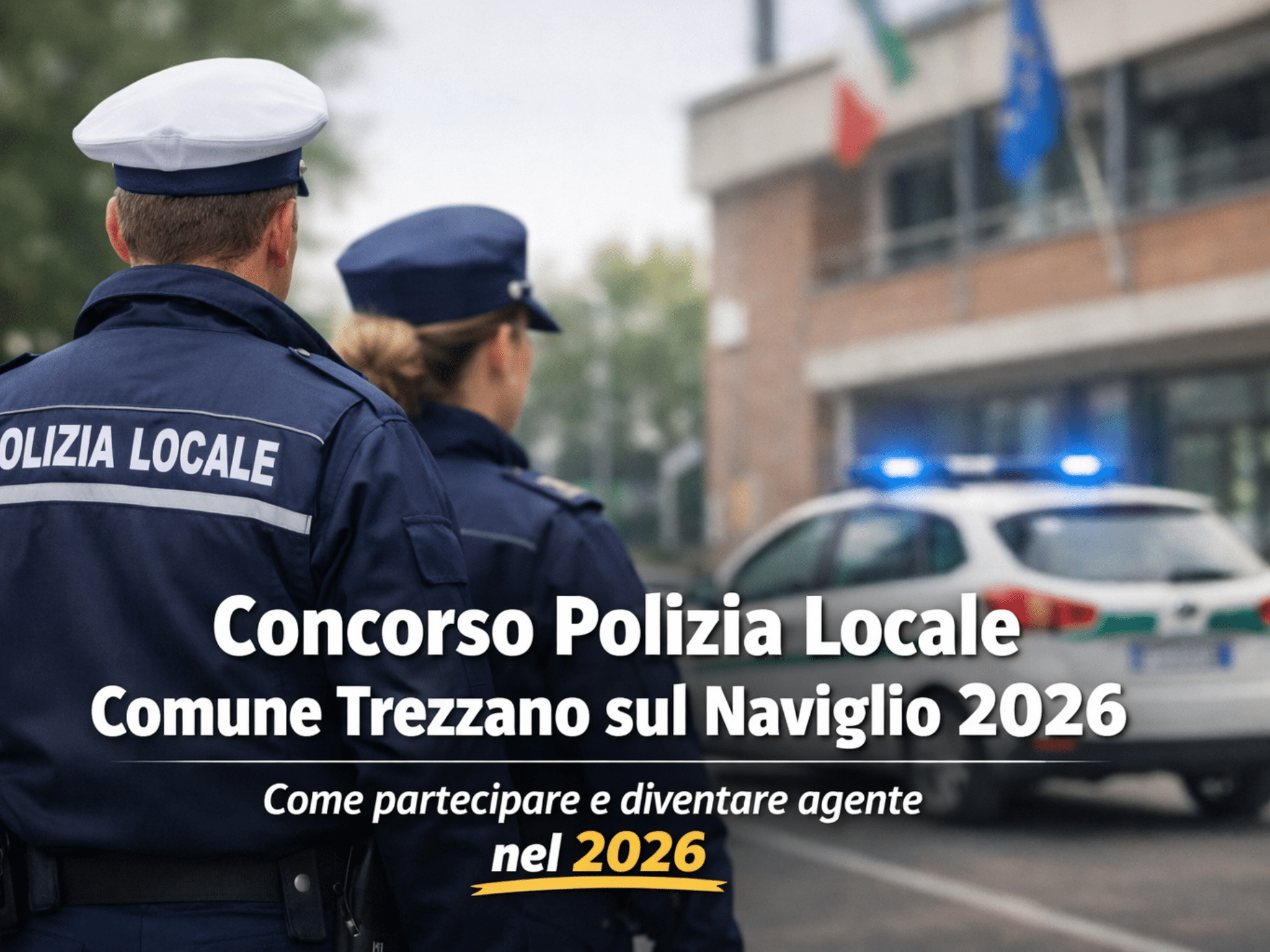 Concorso Polizia Locale Comune Trezzano sul Naviglio 2026 4 posti a tempo indeterminato