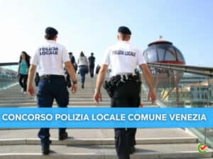 Concorso Polizia Locale Comune Venezia 2022