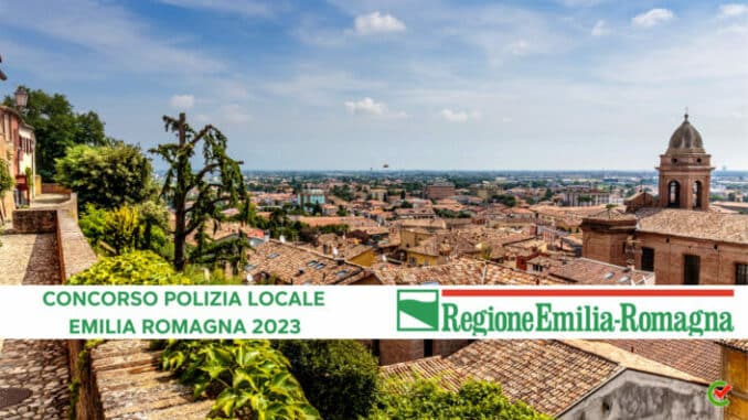 Concorso Polizia Locale Emilia Romagna 2023 - 96 posti per diplomati