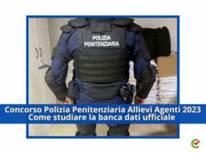 Concorso Polizia Penitenziaria Allievi Agenti 2023