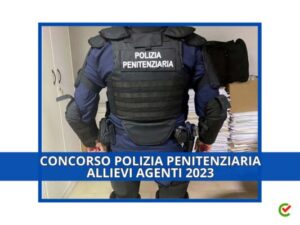 Concorso Polizia Penitenziaria Allievi Agenti 2023