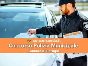 Concorso Polizia locale comune di Perugia