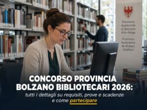 Concorso Provincia Bolzano Bibliotecari 2026 27 posti a tempo indeterminato