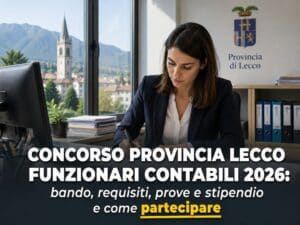 Concorso Provincia Lecco Funzionari Contabili 2026 3 posti per laureati