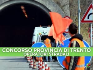 Concorso Provincia Trento 2022 - Operatori stradali