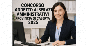 Concorso Provincia di Caserta Addetto ai Servizi Amministrativi 2025 - 3 posti per diplomati appartenenti alle categorie protette