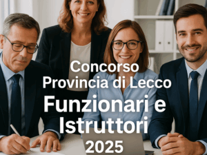 Concorso Provincia di Lecco Funzionari e Istruttori 2025 - 7 posti a tempo indeterminato