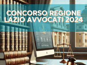 Concorso Regione Lazio Avvocati – Nomina della Commissione e avviso di Errori Materiali nella comunicazione