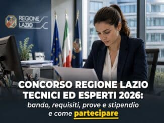 Concorso Regione Lazio Tecnici ed Esperti 2026 12 posti a tempo indeterminato