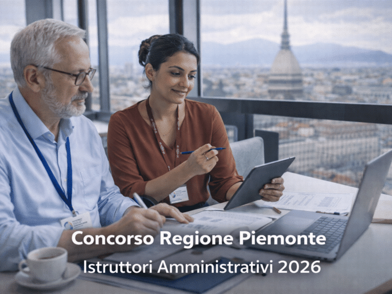 Concorso Regione Piemonte Istruttori Amministrativi 2026 15 posti a tempo indeterminato