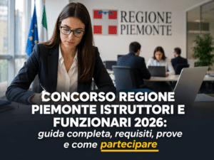 Concorso Regione Piemonte Istruttori e Funzionari 2026 15 posti a tempo indeterminato