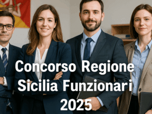 Concorso Regione Sicilia Funzionari 2025 - 79 posti a tempo indeterminato per laureati