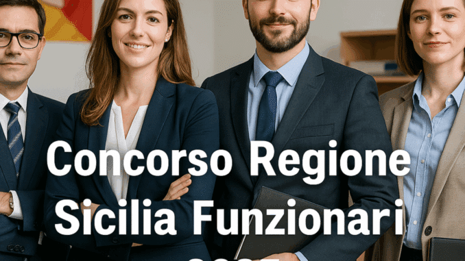 Concorso Regione Sicilia Funzionari 2025 - 79 posti a tempo indeterminato per laureati