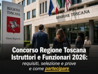 Concorso Regione Toscana Istruttori e Funzionari 2026 19 posti a tempo indeterminato