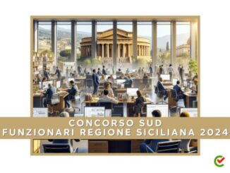 Concorso SUD Funzionari Regione Siciliana 2024 - 117 posti in arrivo