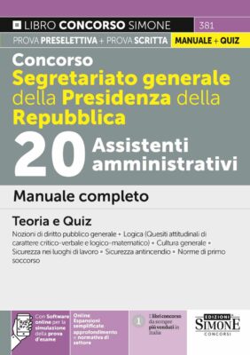 Manuale Concorso Segretariato generale della Presidenza della Repubblica – 20 Assistenti amministrativi