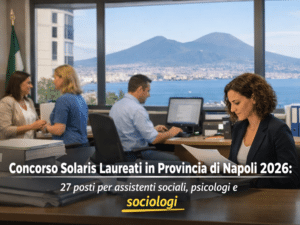 Concorso Solaris Laureati in Provincia di Napoli 2026 27 posti