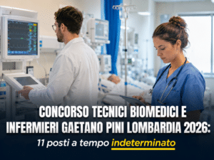 Concorso Tecnici Biomedici Infermieri Gaetano Pini Lombardia
