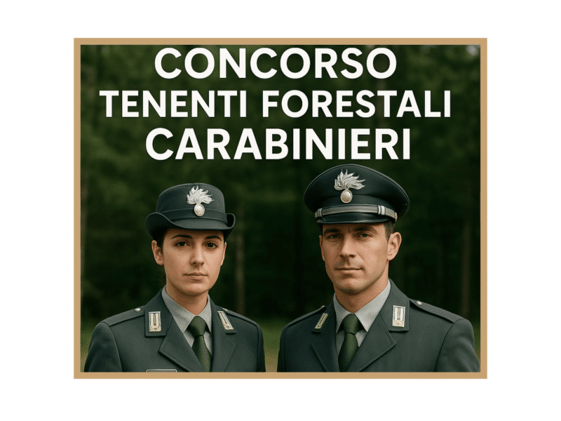 Concorso Tenenti Forestali Carabinieri 2025 - 12 posti per laureati