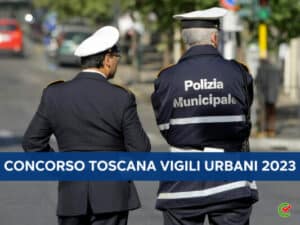 Concorso Toscana Vigili Urbani 2023