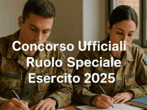 Concorso Ufficiali Ruolo Speciale Esercito 2025 47 posti per laureati