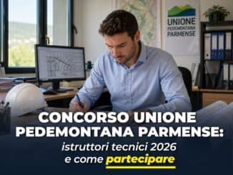 Concorso Unione Pedemontana Parmense Istruttori Tecnici 2026 3 posti a tempo indeterminato