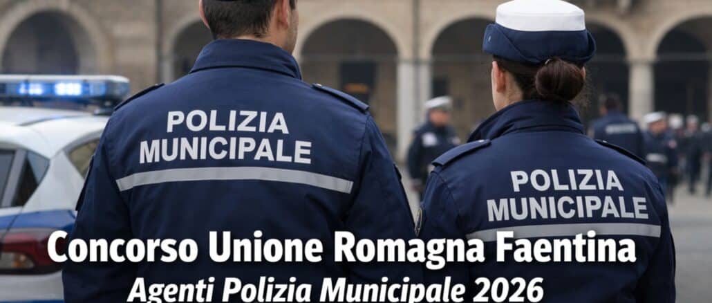 https://www.concorsando.it/blog/wp-content/uploads/Concorso-Unione-Romagna-Faentina-Agenti-Polizia-Municipale-2026-7-posti-a-tempo-indeterminato.jpg