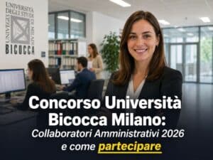 Concorso Università Bicocca Milano Collaboratori Amministrativi 2026 2 posti per laureati