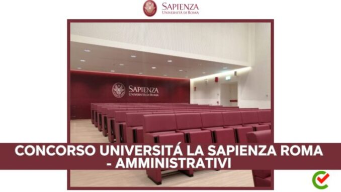 Concorso Università La Sapienza Roma Amministrativi 2023 - 62 posti per laureati