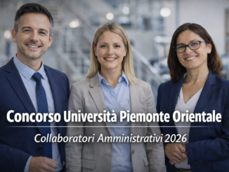 Concorso Università Piemonte Orientale Collaboratori Amministrativi 2026 3 posti per diplomati