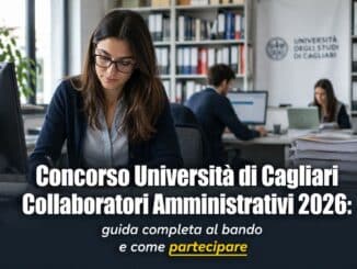 Concorso Università di Cagliari Collaboratori Amministrativi 2026 8 posti per diplomati