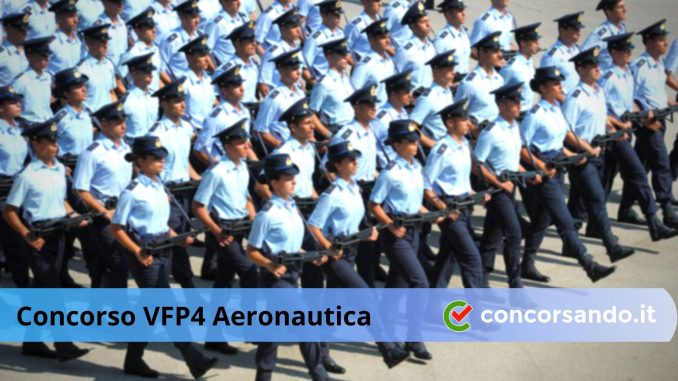 Concorso VFP4 Aeronautica Come diventare VFP4 Aeronautica