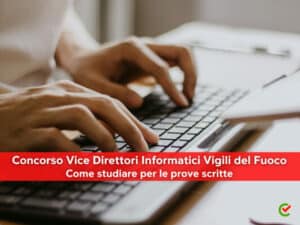 Concorso Vice Direttori Informatici Vigili del Fuoco
