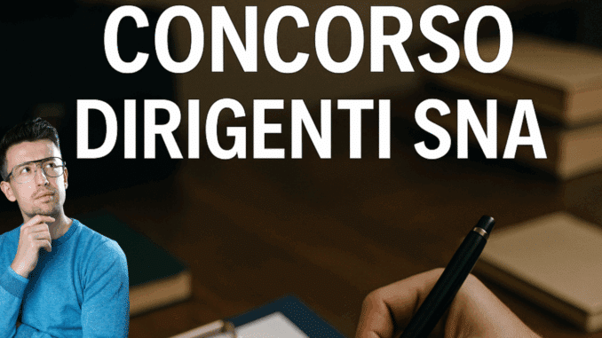 Concorso Dirigenti SNA 2025: 12