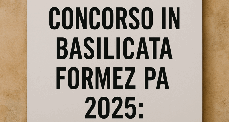 Concorso in Basilicata Formez PA 2025