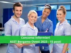 Concorso infermieri ASST Bergamo Ovest 2023 - 15 posti