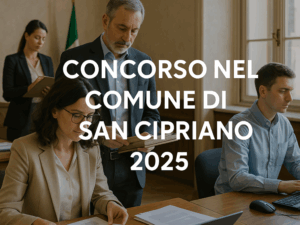 Concorso nel Comune di San Cipriano 2025 5 posti