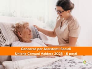 Concorso per Assistenti Sociali Unione Comuni Valdera 2023 - 6 posti