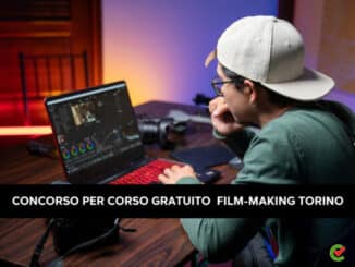 Concorso per Corso gratuito Film-making Torino 2023